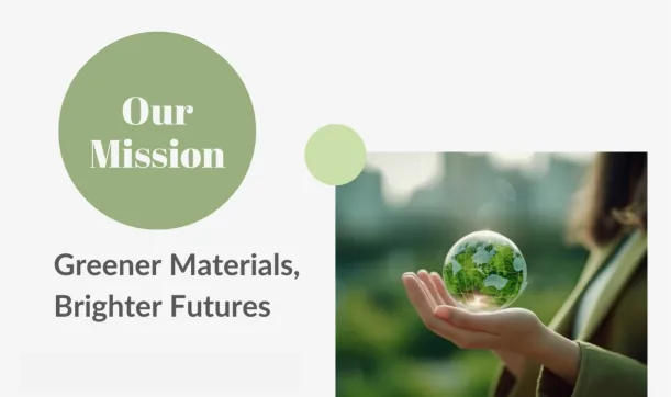 Greener Materials Brighter Future